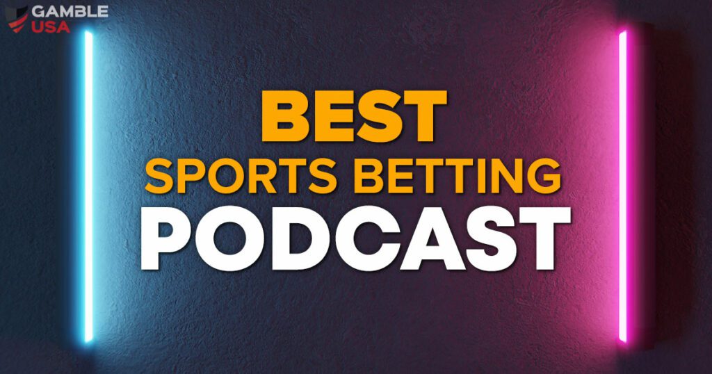 Best Sports Betting Podcast