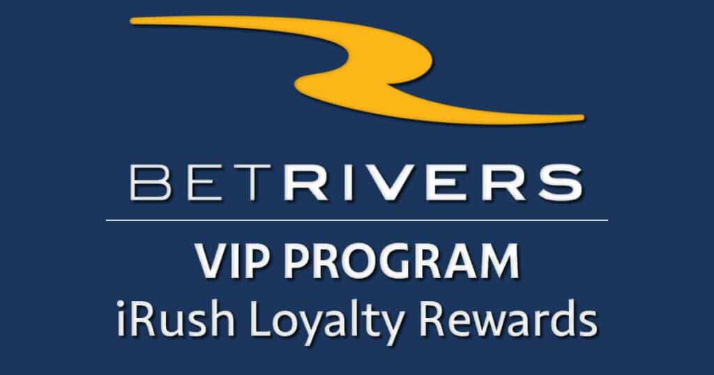 betrivers vip program irush loyalty rewards