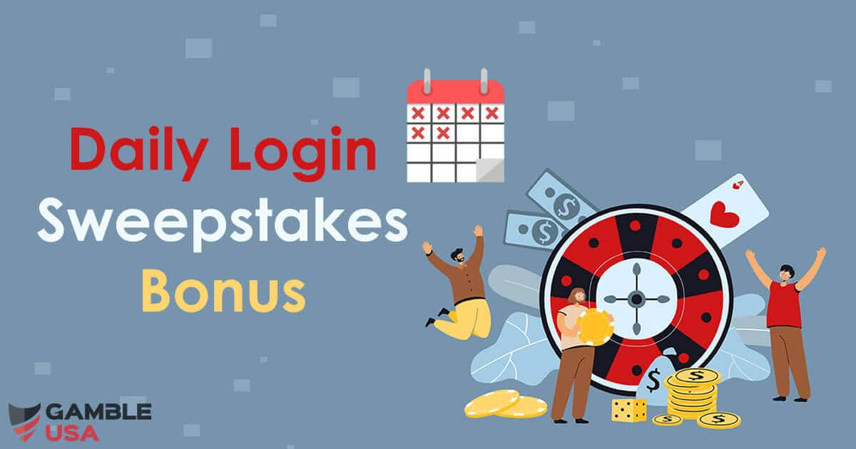 Daily Login Sweepstakes Bonus