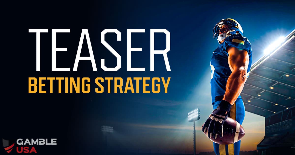 teaser betting strategy