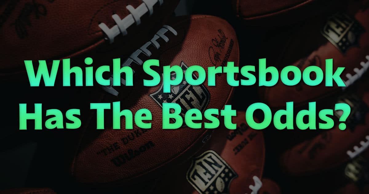 which sportsbook has the best odds