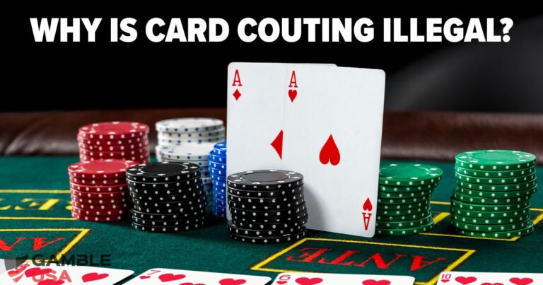 Why Is Card Counting Illegal?