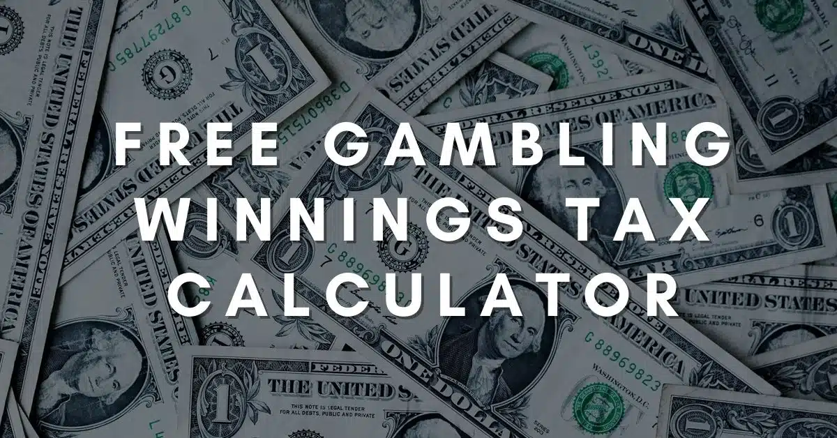 Free gambling winnings tax calculator