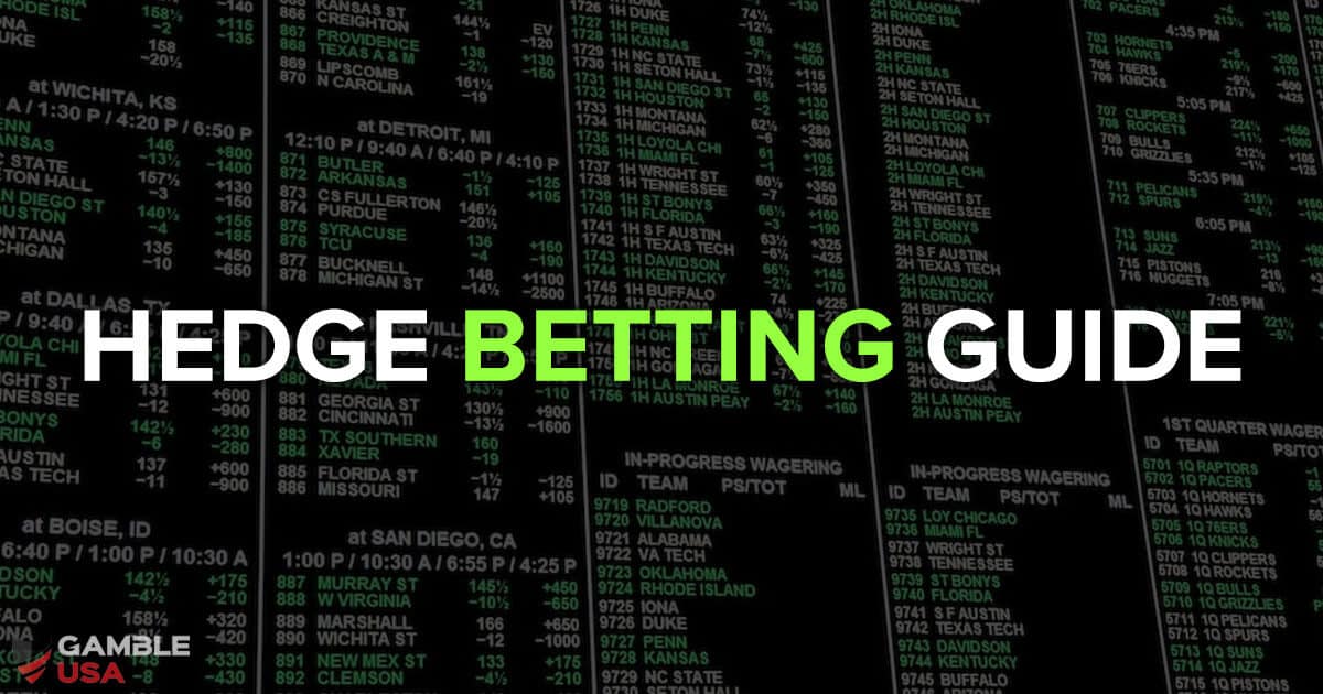 Hedge Betting Guide