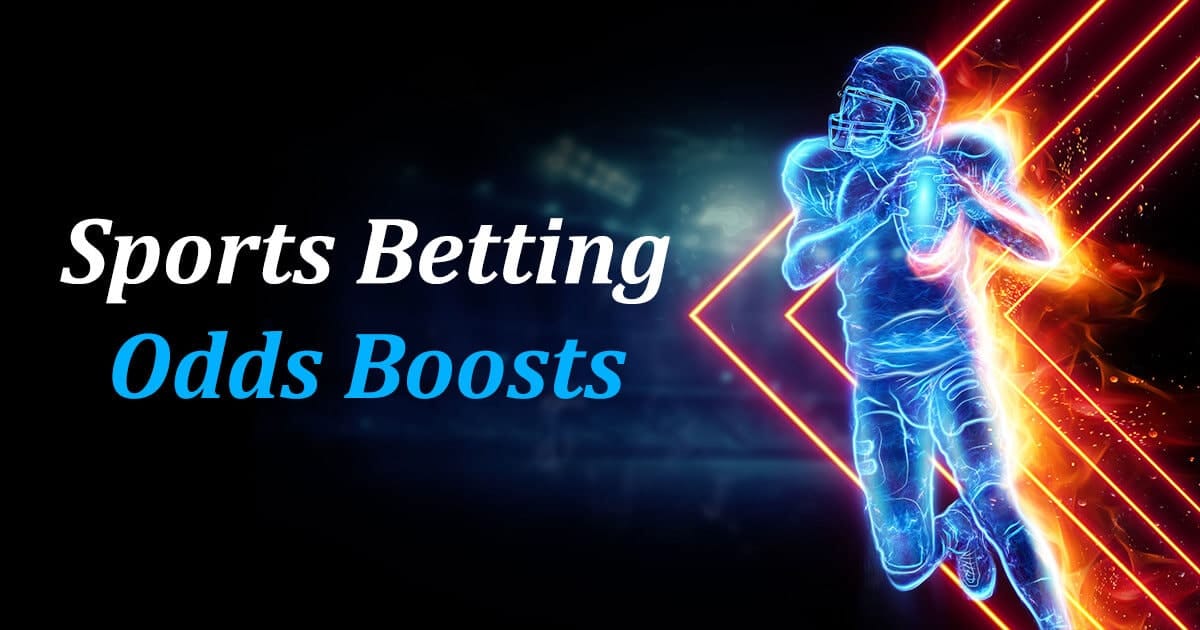 sports betting odds boosts