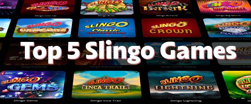 top 5 slingo games top 5 slingo games