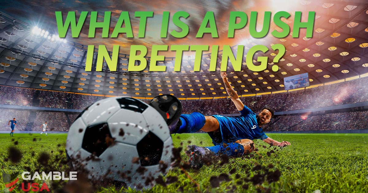 What Is a Push in Betting?