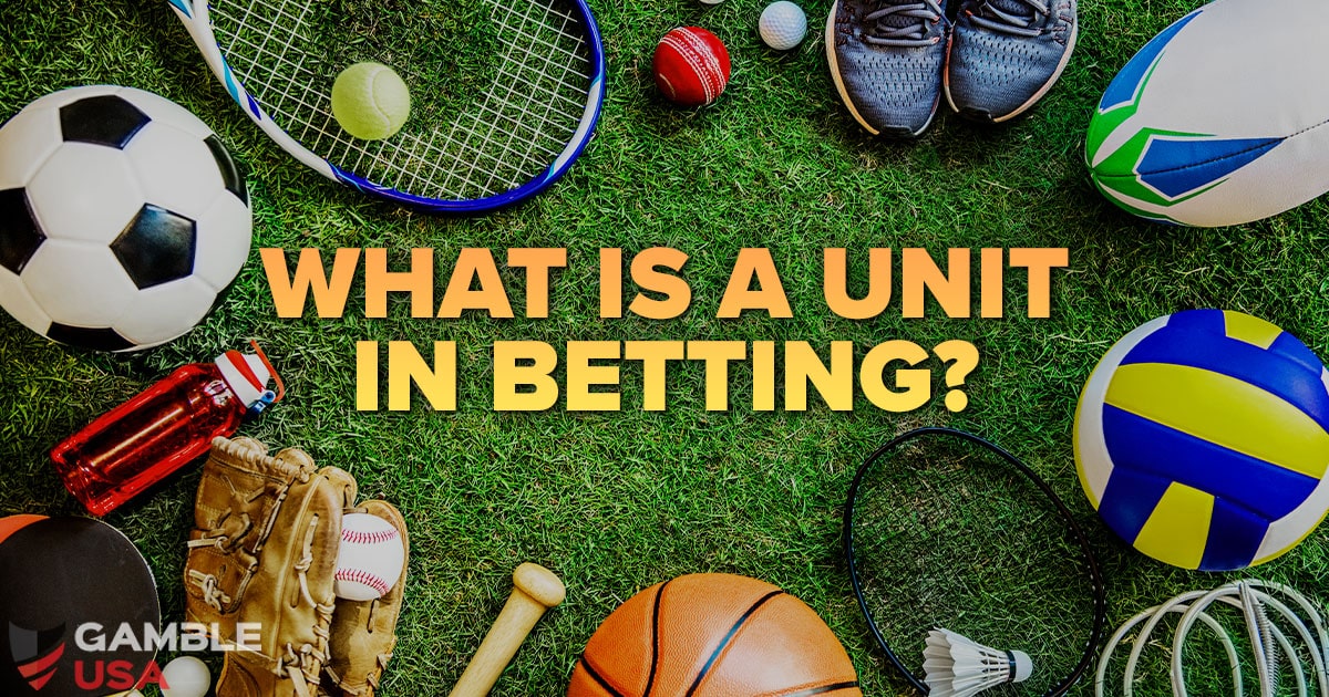 What Is a Unit in Betting?