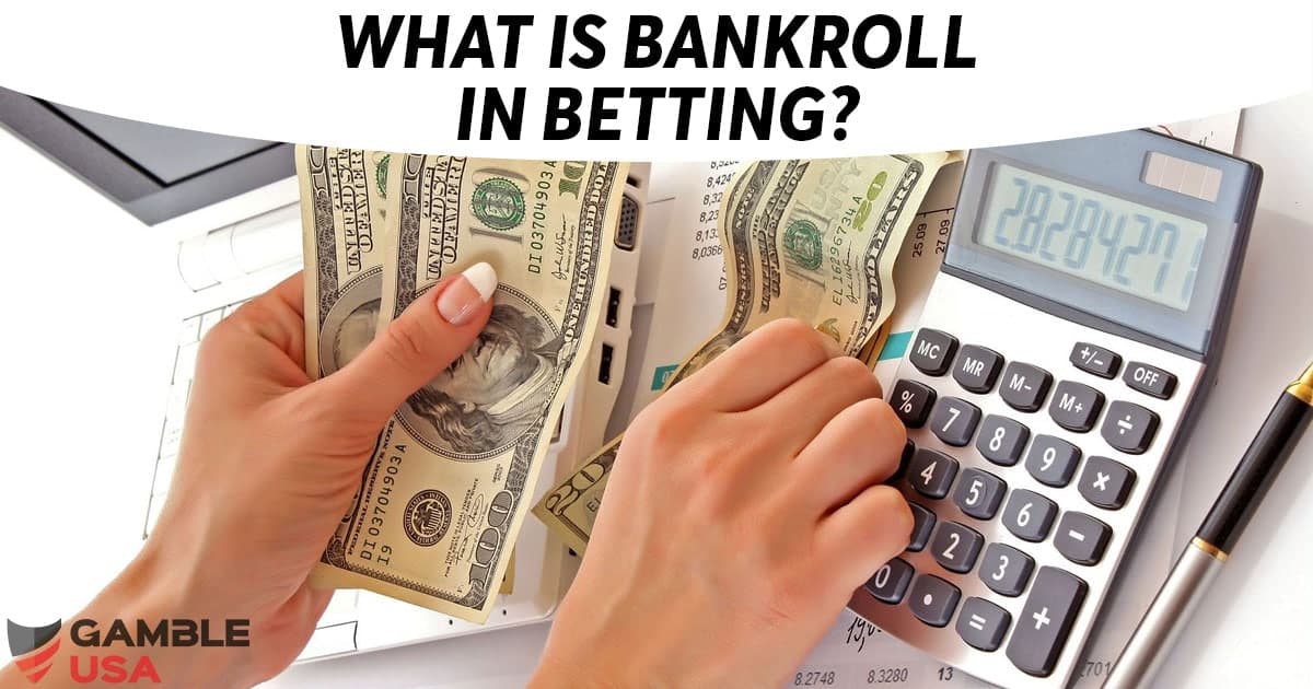 What is Bankroll in Betting?